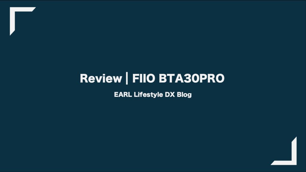 Fiio Bta30pro Review Eye Catcher