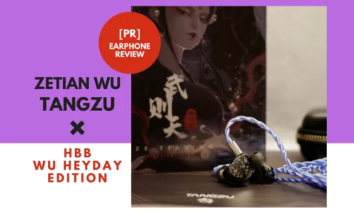 [PR]ZeTian Wu - TANGZU x HBB Wu Heyday Edition - レビュー
